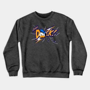 AHH DUCK! Crewneck Sweatshirt